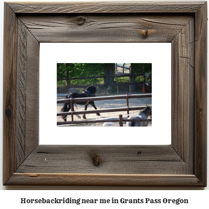 horseback riding near me in Grants Pass, Oregon